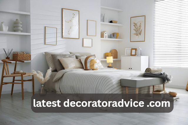 latest decoratoradvice .com